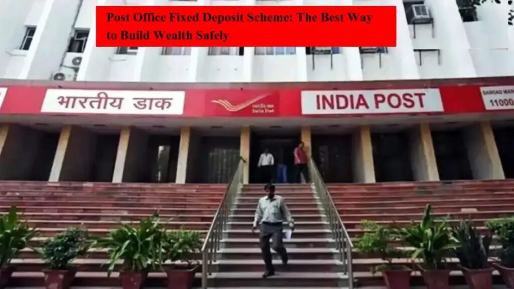 Post Office Fixed Deposit Scheme 
